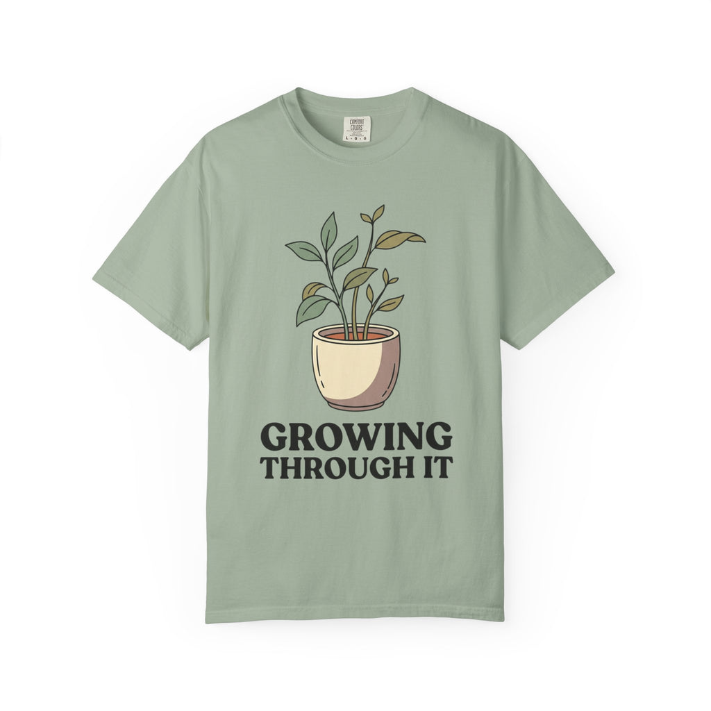 Growing Through It Plant Tee — Self Growth Graphic T-Shirt