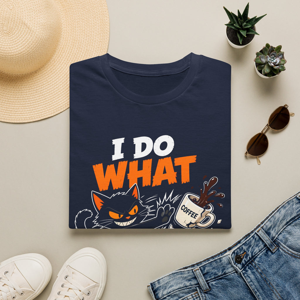 I Do What I Want Cat T-Shirt — Funny Coffee Lover Graphic Tee