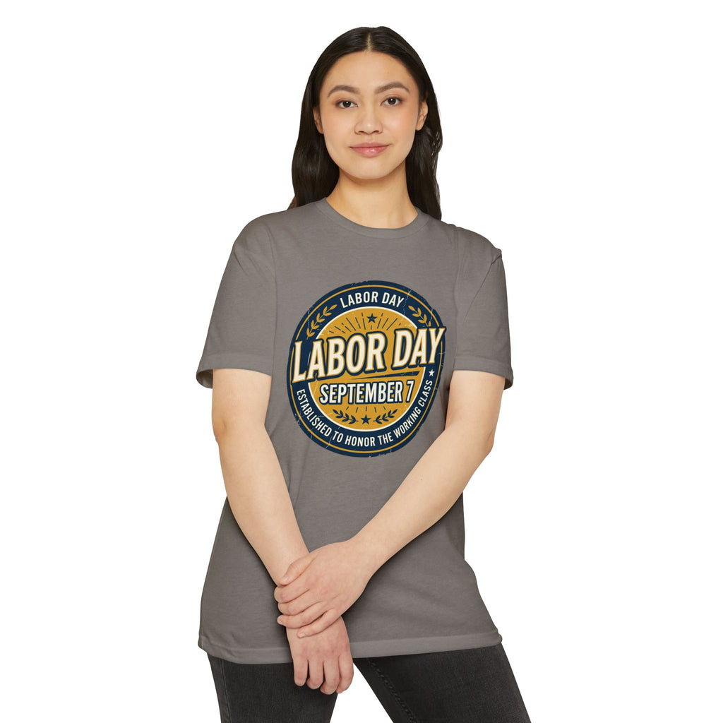 Labor Day September 7 T-Shirt — Honoring the Working Class