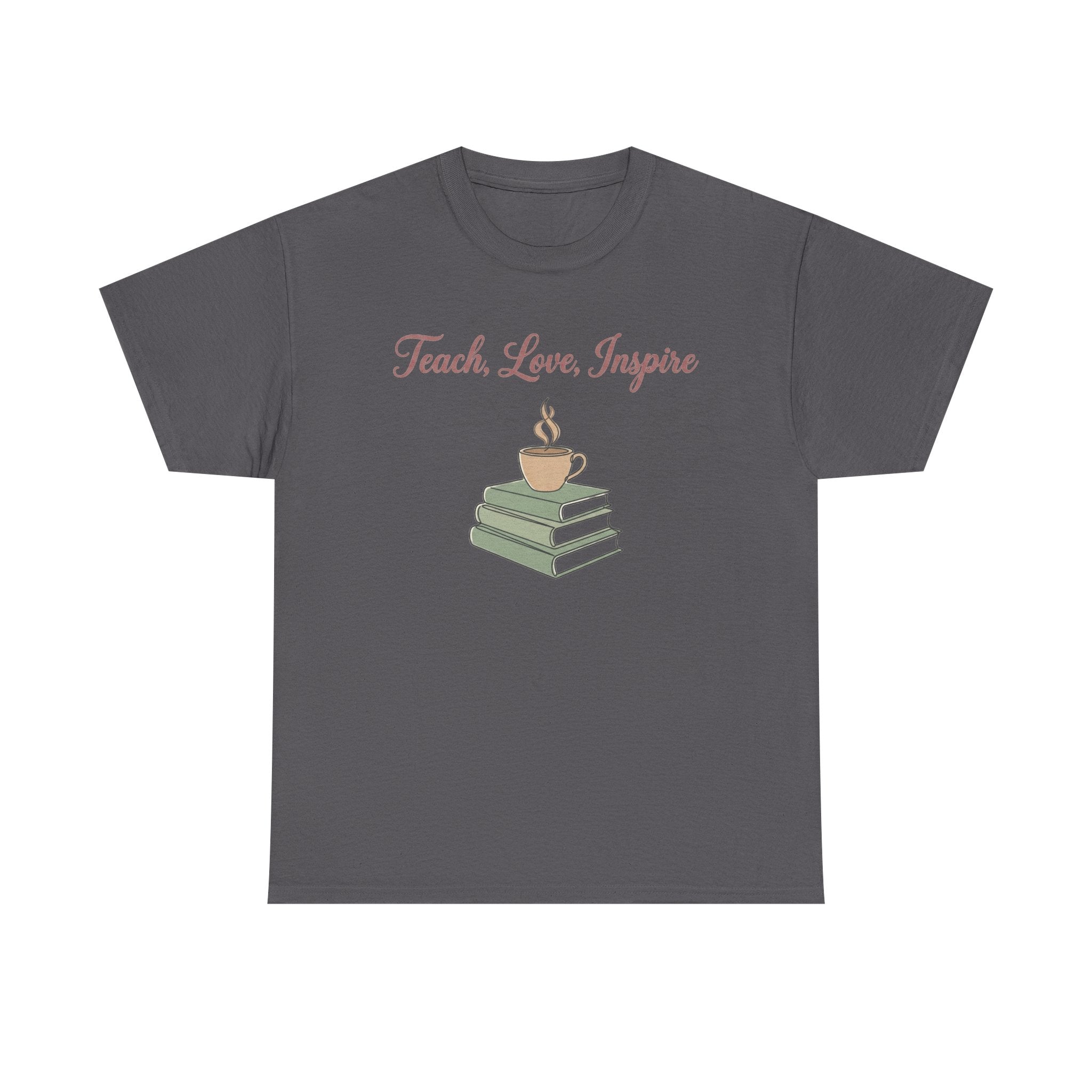 Teacher Tee — "Teach, Love, Inspire" Book & Coffee Graphic T-Shirt