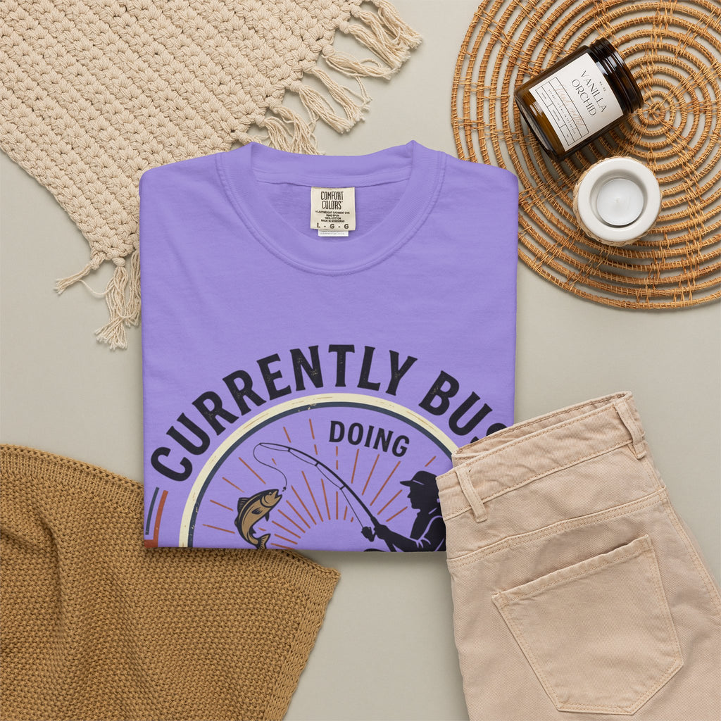 T-Shirt — Currently Busy Doing Absolutely Nothing Fishing Graphic