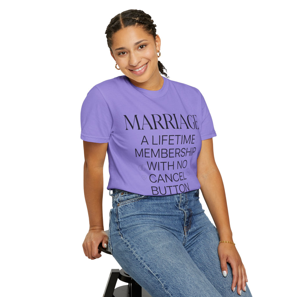 Marriage: A Lifetime Membership T-Shirt