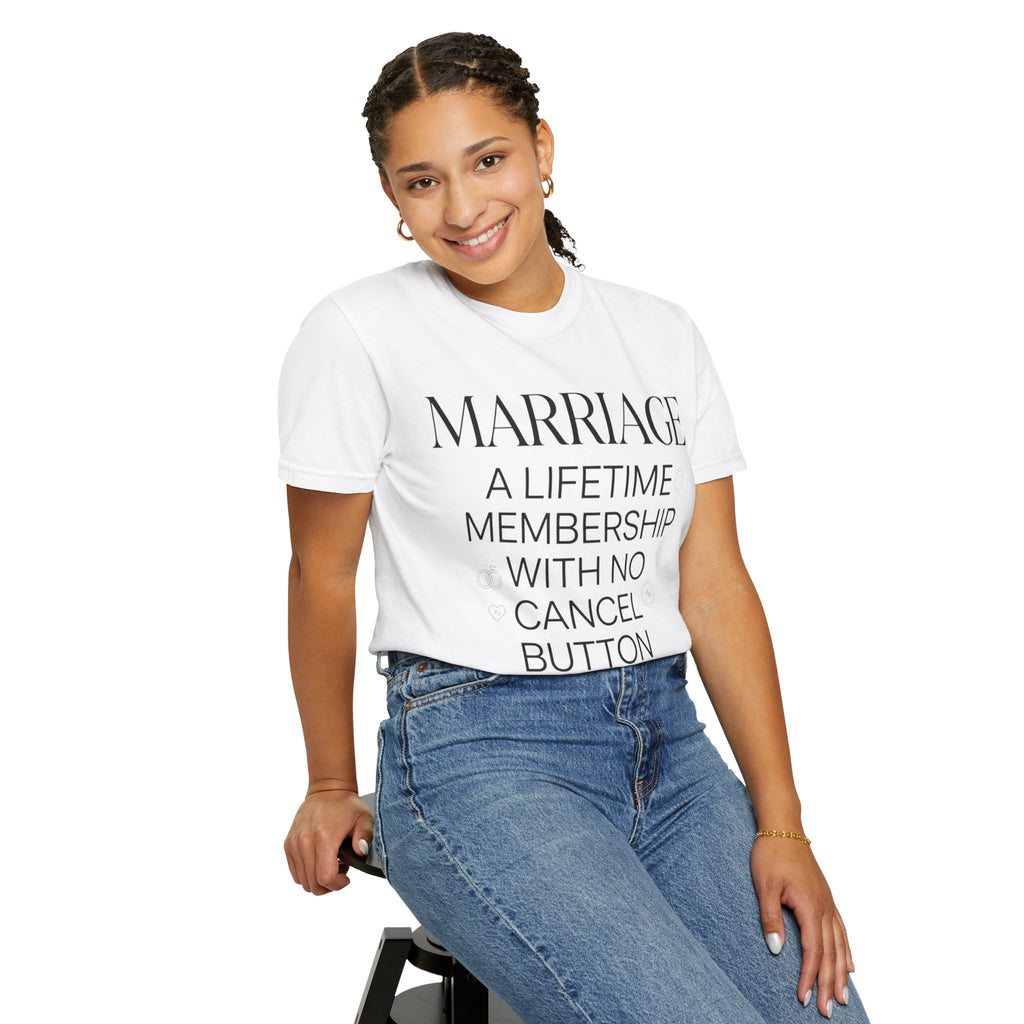 Marriage: A Lifetime Membership T-Shirt