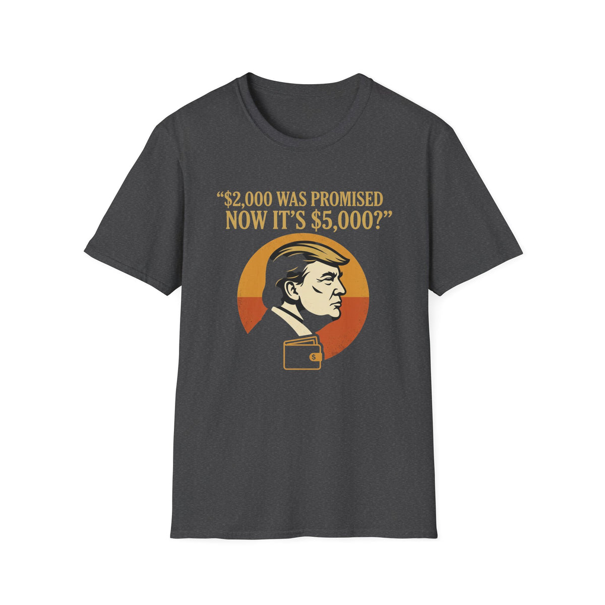 Trump 2,000 to 5,000 Retro Portrait T-Shirt