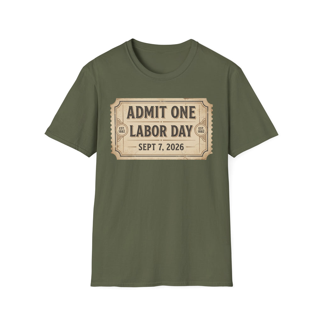 Labor Day 'Admit One' Ticket T-Shirt — Sept 7, 2026 Celebration Tee
