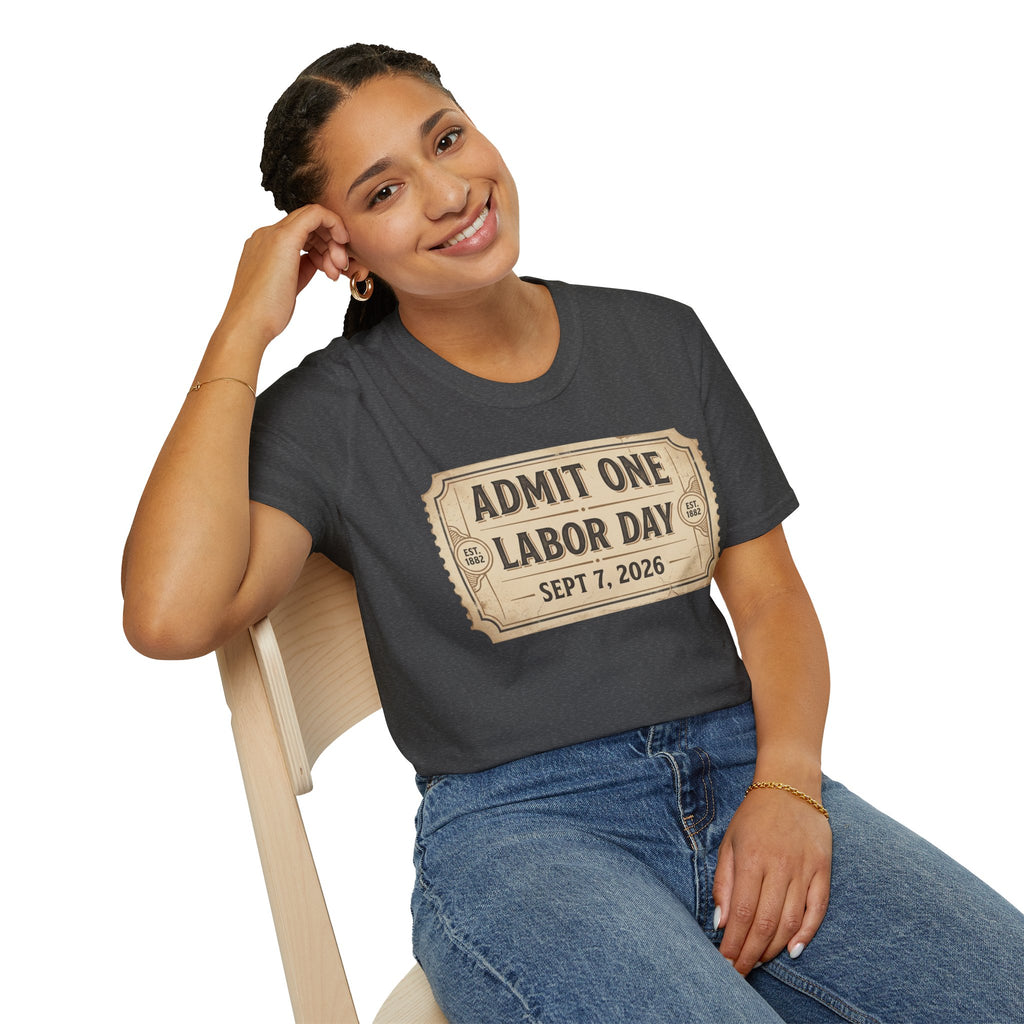 Labor Day 'Admit One' Ticket T-Shirt — Sept 7, 2026 Celebration Tee
