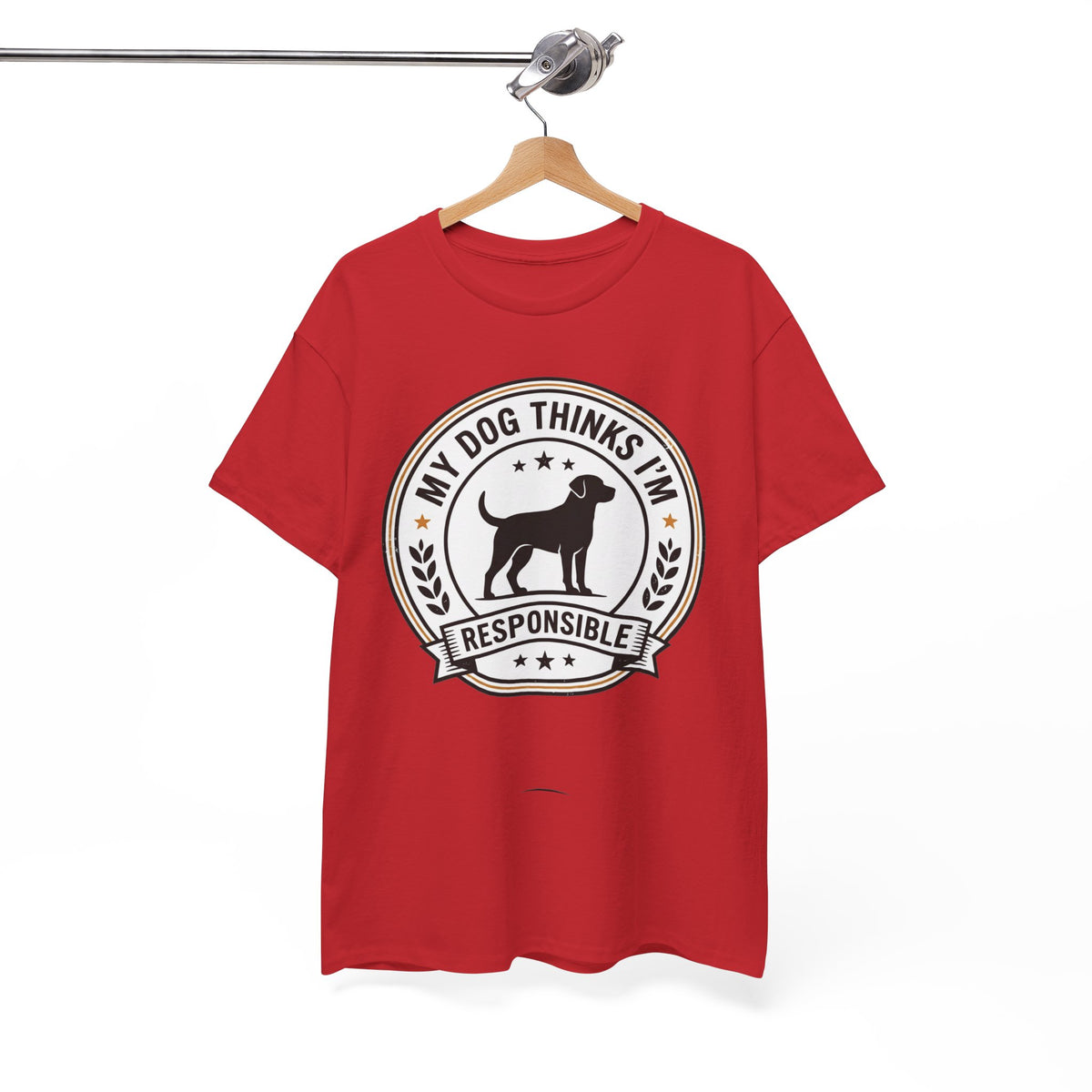 My Dog Thinks I’m Responsible T-Shirt