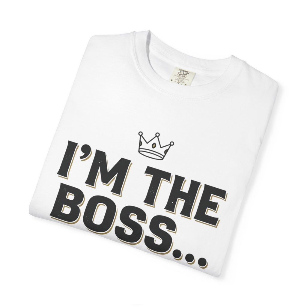 Funny- I'm the Boss