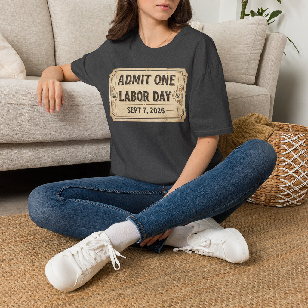 Labor Day 'Admit One' Ticket T-Shirt — Sept 7, 2026 Celebration Tee