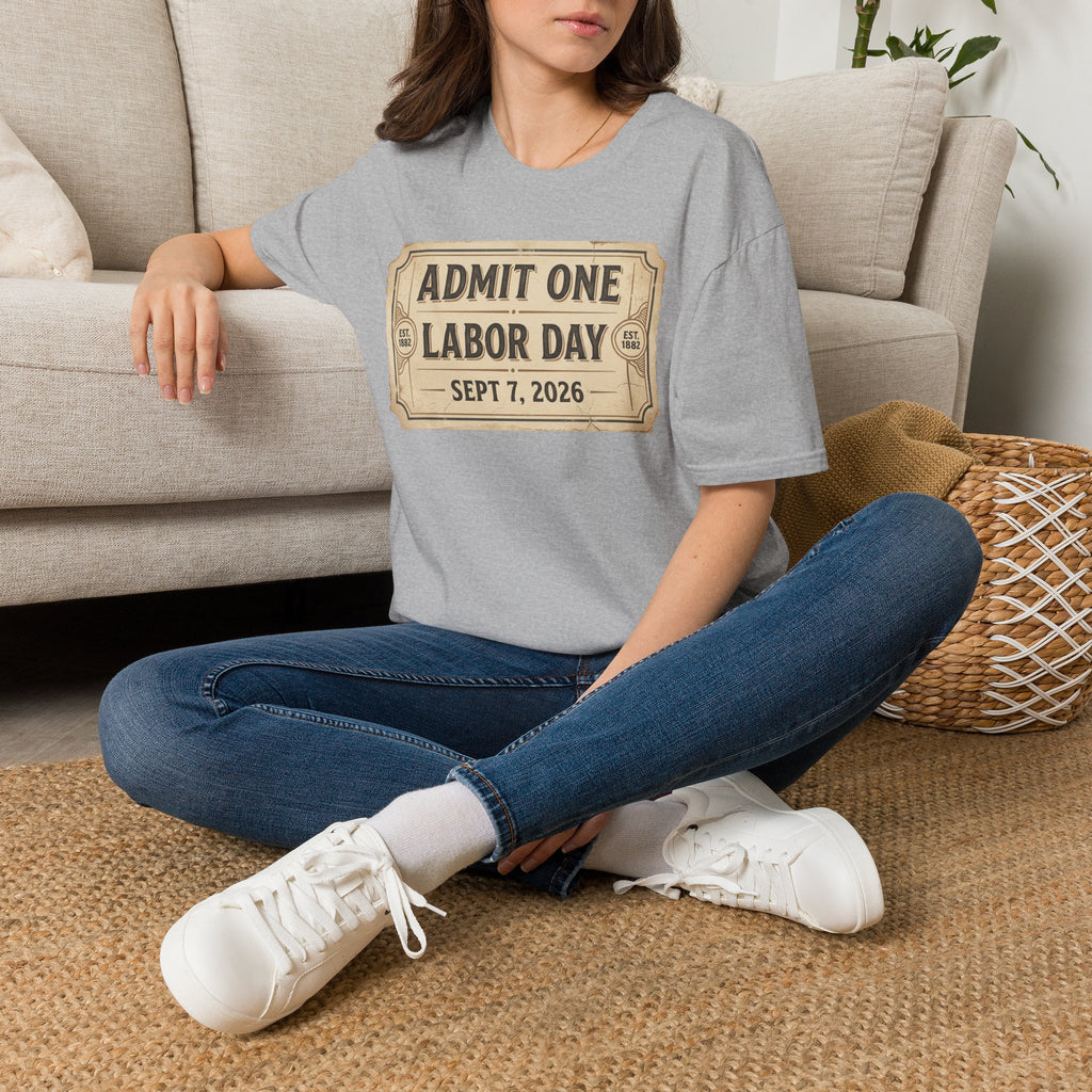 Labor Day 'Admit One' Ticket T-Shirt — Sept 7, 2026 Celebration Tee