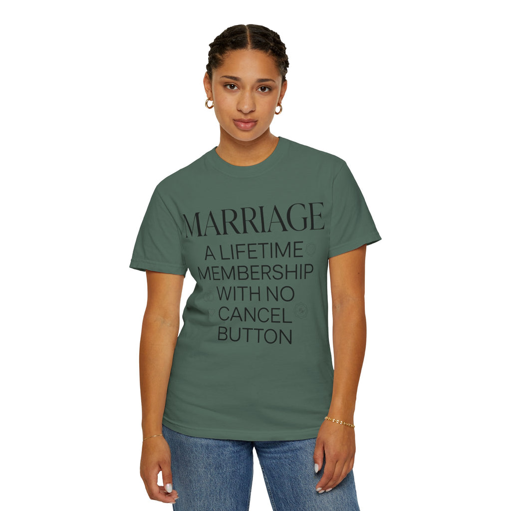 Marriage: A Lifetime Membership T-Shirt