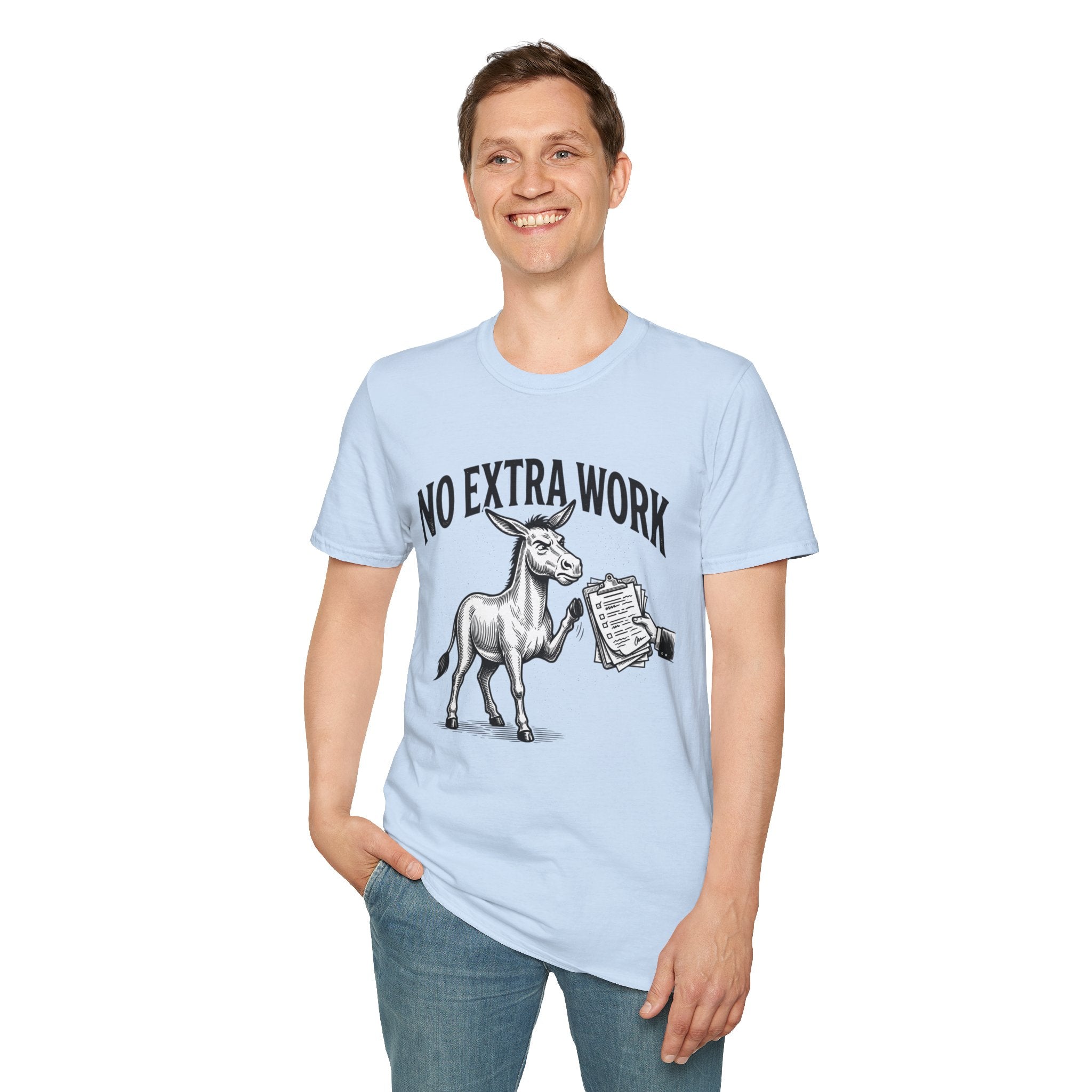 No Extra Work T-Shirt — Funny Donkey Graphic Tee for Coworkers & Hustle-Wry Humor